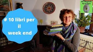 10 libri consigliati per il week end.