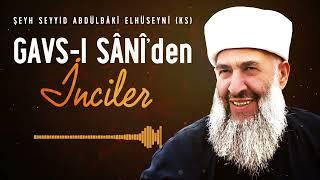 Gavsı Saniden İnciler - Menzil Şeyhi Abdulbaki Eroldan ks Tavsiyeler