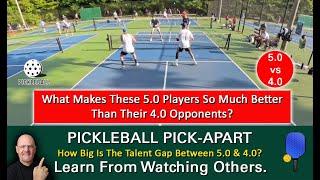 Pickleball 5.0 vs 4.0  Can The 4.0 Players Compete? Learn By Watching Others