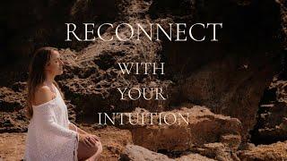 Reconnect With Your Intuition  Guided Meditation