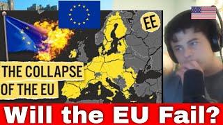 American Reacts Will The EU Fail?  Economics Explained