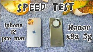Iphone 12 pro max vs. Honor X9a 5g  Speed Test  Honor X9a 5g vs. Iphone 12 pro max