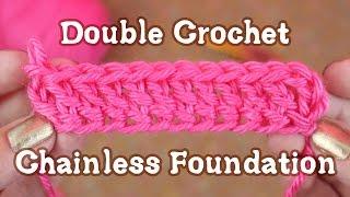 Double Crochet Chainless Foundation Tutorial