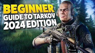 Ultimate Escape From Tarkov Beginners Guide 2024 Edition - Patch .14