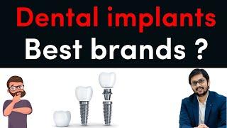 What is the best dental implant  Nobel vs Straumann  Best dental implant in India