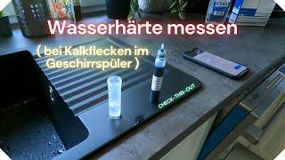 Wasserhärte messen  bei Kalkflecken im Geschirrspüler 