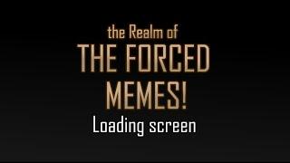 the Realm of the Forced Memes Loading Screen