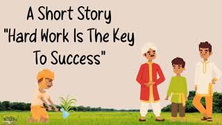 Short stories  Moral stories  Hard Work is the key to Success  #shortmoralstories