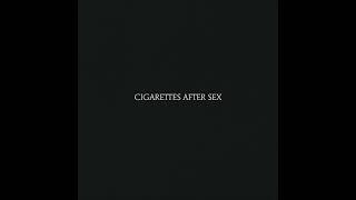 Cigarettes After Sex Full Album - Cigarettes After Sex
