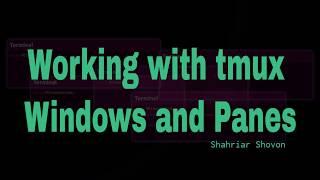 05. Working with tmux Windows and Panes