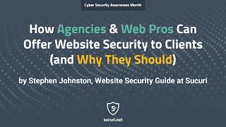 How to Offer Your Clients Website Security It’s Easy #NCSAM #BECYBERSMART #DOYOURPART