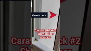 Add heavy-duty magnets to your caravan shower door to stop it sliding open when parked on an angle.