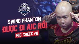 Mic Check #8 Được đi AIC cảm giác như thế nào? - Đấu Trường Danh Vọng Mùa Đông 2018