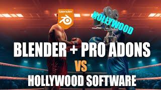 blender and its addons vs hollywood software