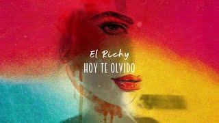 El Richy - Hoy te Olvido