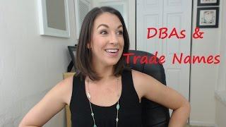 DBAs and Trade Names - All Up In Yo Business