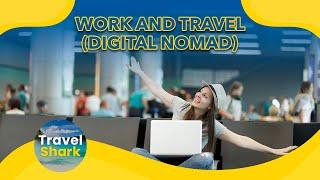 Work and Travel Digital Nomad