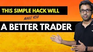 This Hack will Make You a Better Trader