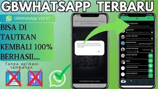 gb whatsapp Update Terbaru 2024  100% Bisa Ditautkan  WhatsApp Mod Terbaru 2024  V10.07