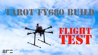 Tarot FY680 Build - Flight Test - eRC
