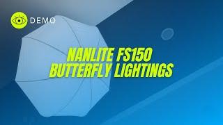 Demo Nanlite FS150 Butterfly Lightings