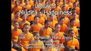 BHANTE PUNNAJI LECTURE 3 - HAPPINESS 2012 LECTURE SERIES @SARATHCHANDRA