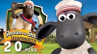 Shaun the Sheep Championsheeps  Full Episodes 20 MIN COMPILATION