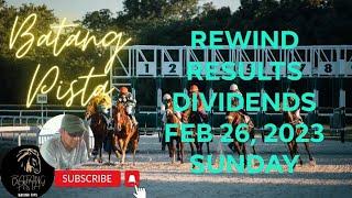 MMTCI RACE REWIND RESULTS AND DIVIDENDS OF BATANG PISTA FEBRUARY 26 2023 SUNDAY RACE REVIEW