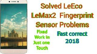 How To Fix Fingerprint In LeEco LeMax2 2018  Working New Method Fix Fingerprint Scanner