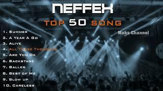 Neffex Top 50