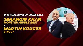 Channel Summit MENA 2024 Interview with Jehangir Khan and Martin Kruger