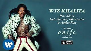 Wiz Khalifa - Rise Above feat. Pharrell Tuki Carter & Amber Rose