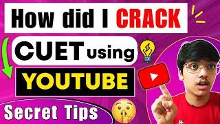 How did I crack CUET using YOUTUBE  I MUST WATCH I CUET 2023