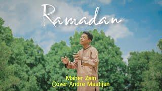 RAMADAN - MAHER ZAIN  Cover By Andre Mastijan