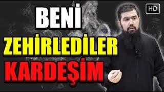 BENİ ZEHİRLEDİLER KARDEŞİM - EBU HARİS