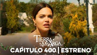 Tierra Amarga - Estreno 400 @TierraAmarga