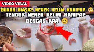 SANTAI NENEK KELIM KARIPAP GUNA GIGI PALSU NETIZEN DAH MULA LOYA