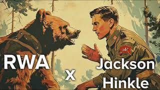 RWA x Jackson Hinkle On Russia US & Communism