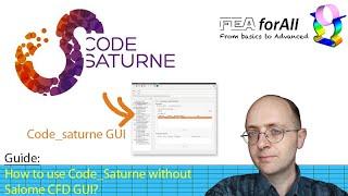 Using Code Saturne Without Salome CFD GUI