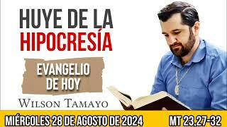 Evangelio de hoy MIÉRCOLES 28 de AGOSTO Mt 2327-32  Wilson Tamayo  Tres Mensajes