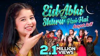 Aayat Arif  Eid Abhi Toh Shuru Hui Hai  Sab Ko Eid Mubarak 3.0  2024  Official Video