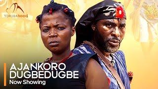 Ajankoro Dugbedugbe - Latest Yoruba Movie 2024 Epic Ibrahim Chatta  Ronke Odusanya  Mobo Lawal