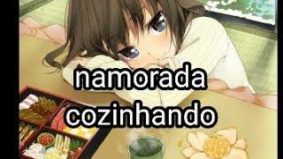 ASMR ANIME namorada cozinhando pra você