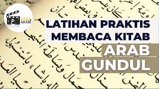 LATIHAN PRAKTIS MEMBACA KITAB ARAB GUNDUL  IROB KATA PER KATA