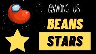 Beans & Stars In Among Us - How To Use Them