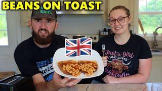 American Couple Tries Beans on Toast for the First Time *SHOCKING*