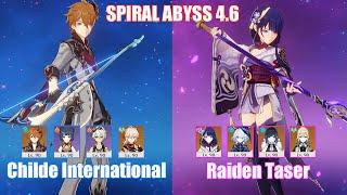 C0 Childe International & C0 Raiden Taser  Spiral Abyss 4.6  Genshin Impact