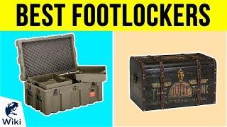 10 Best Footlockers 2018