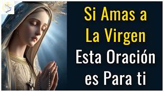 Haz diariamente esta Oración de Gracias y Petición a la Virgen