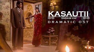 Kasautii Zindagii Kay — Dramatic OST Dhoom Dhoom Tana